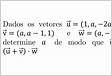 Dados os vetores u 1,1,0, v-1,1,2, determine a Um vetor